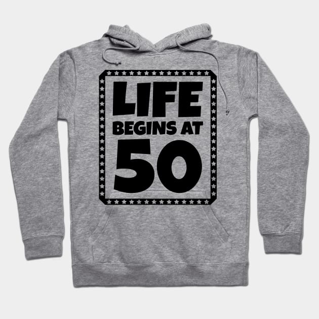 Life Begins at 50 Hoodie by colorsplash